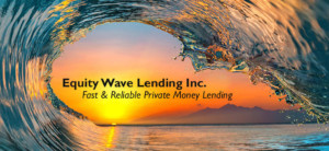 Ocean wave with sunset. Equity Wave Lending, Inc. Fast and Reliable Private Money Lending